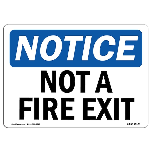 OSHA Sign, Not Fire Exit, 14in X 10in Aluminum, 10"W, 14" L, Landscape, Not Fire Exit Sign